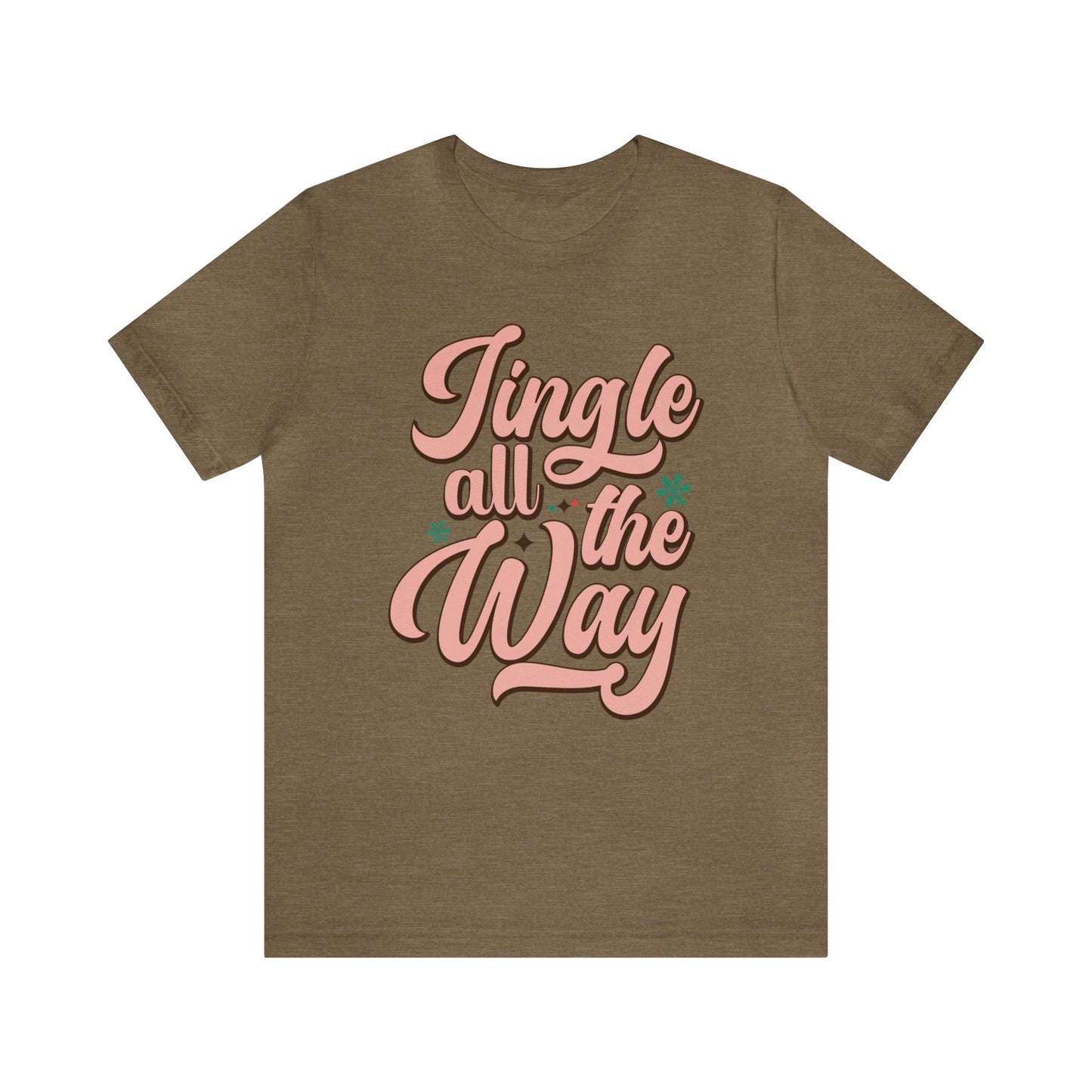 JINGLE All The Way Christmas T-Shirt Unisex Jersey Short Sleeve Tee