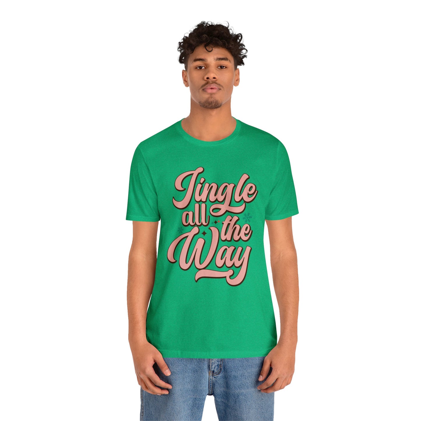 JINGLE All The Way Christmas T-Shirt Unisex Jersey Short Sleeve Tee