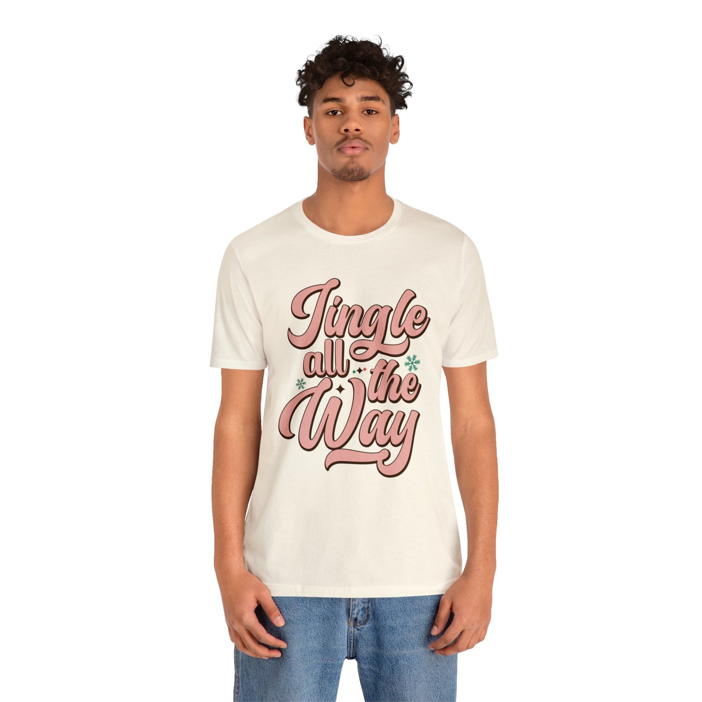 JINGLE All The Way Christmas T-Shirt Unisex Jersey Short Sleeve Tee