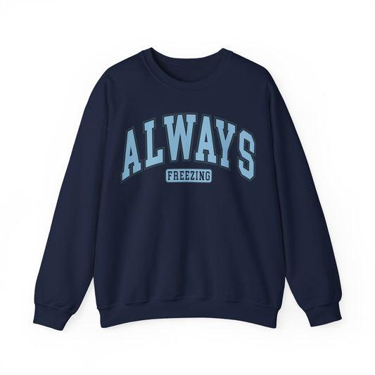 ALWAYS FREEZING Unisex Heavy Blend™ Crewneck Sweatshirt