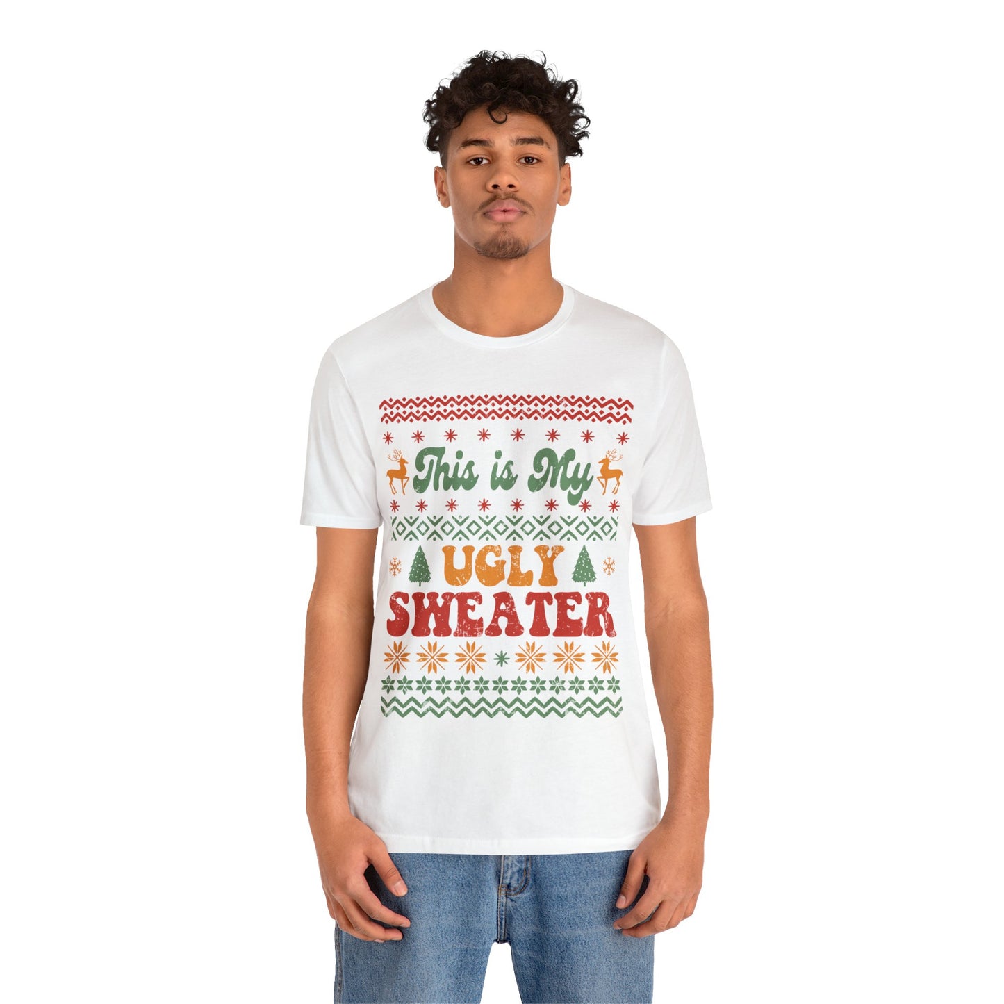 UGLY SWEATER Christmas T-Shirt Unisex Jersey Short Sleeve Tee