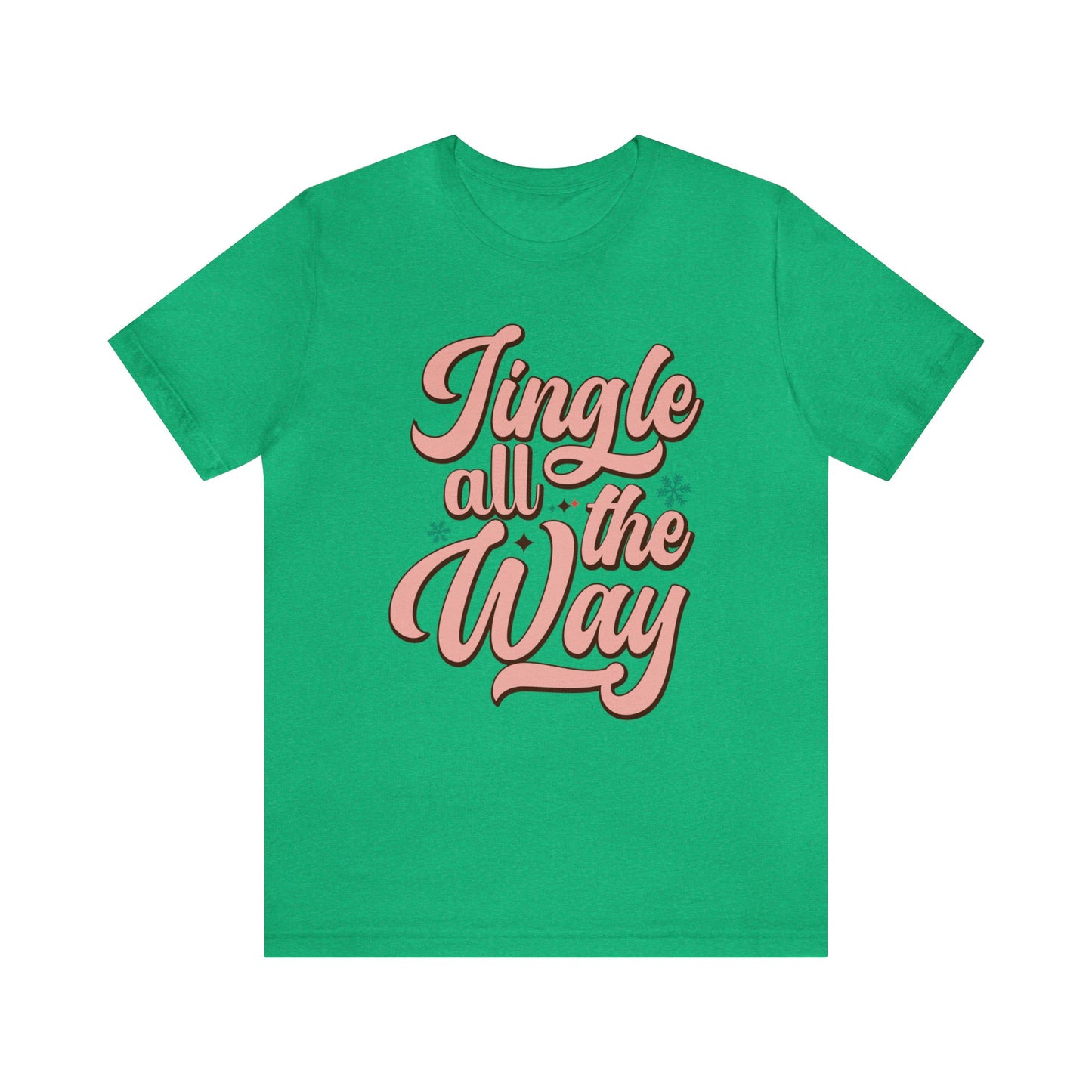 JINGLE All The Way Christmas T-Shirt Unisex Jersey Short Sleeve Tee