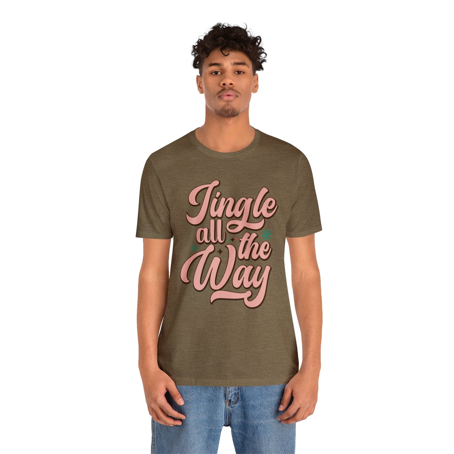 JINGLE All The Way Christmas T-Shirt Unisex Jersey Short Sleeve Tee